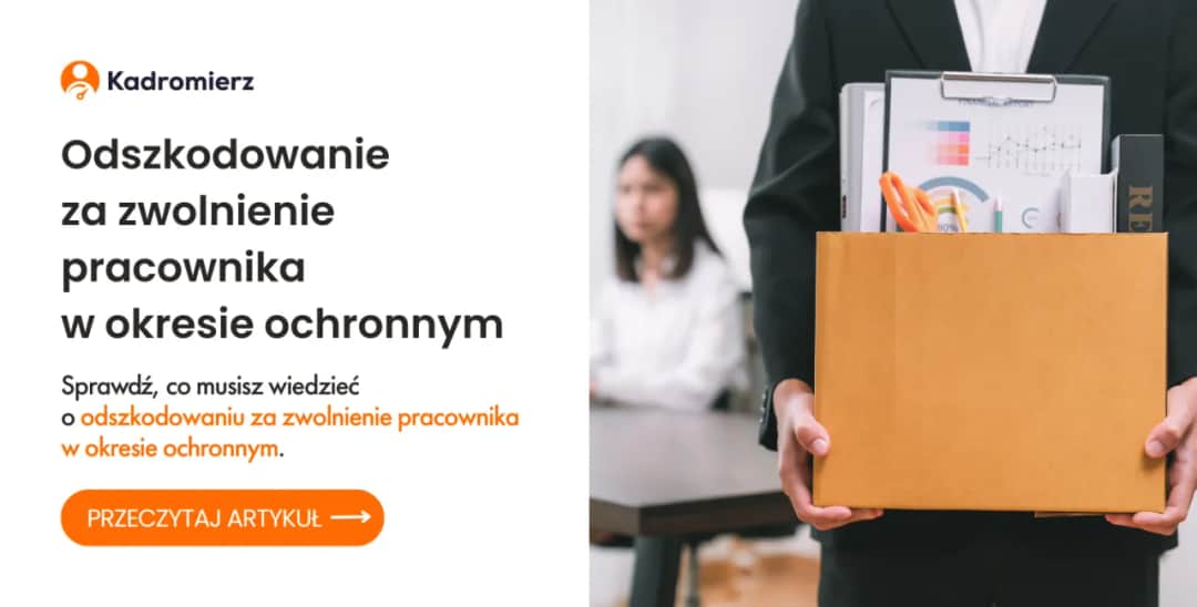 Konsekwencje zwolnienia pracownika w okresie ochronnym kary i prawa